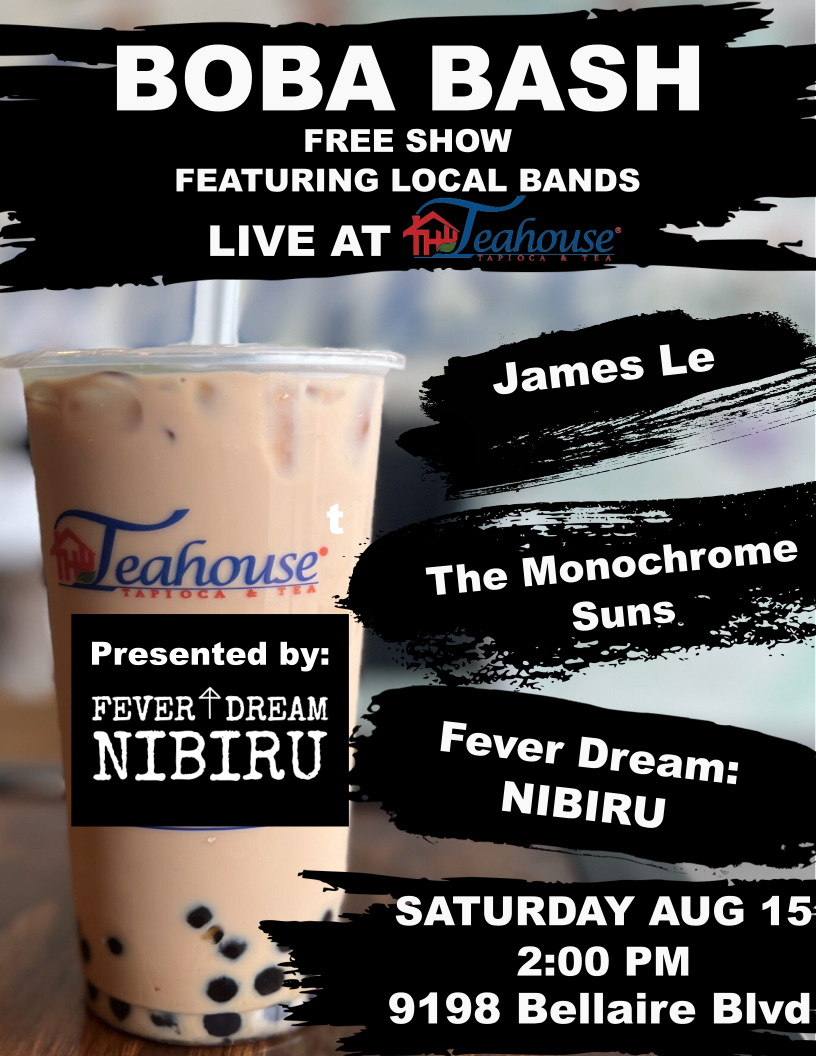 Boba Bash poster featuring James Le, The Monochrome Suns, and Fever Dream: Nibiru at Teahouse
